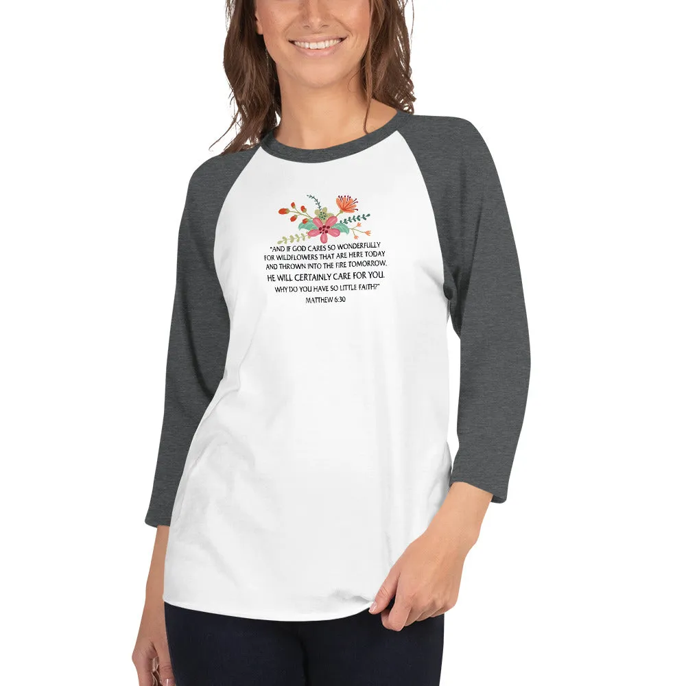 Margo's Collection - Matthew 6:30  Floral - 3/4 sleeve raglan shirt